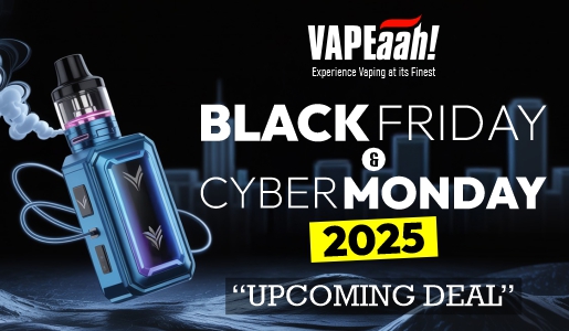 Get Ready for Vapeaah’s Black Friday & Cyber Monday Vape Deals 2025!